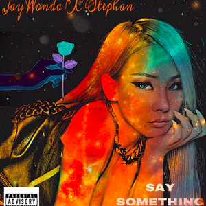 Say Something (Explicit)