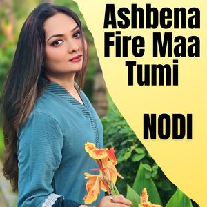 Ashbena Fire Maa Tumi