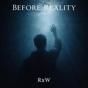 Before Reality