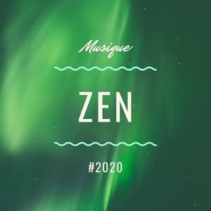 2020 Musique zen: Musique zen relaxante, pour la meditation, la purification et harmonisation des chakras