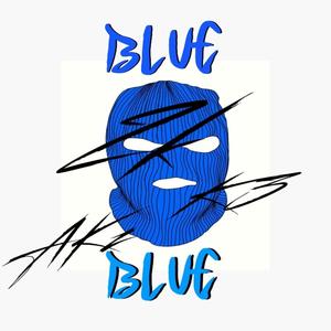 Blue (feat. Akz) (Explicit)