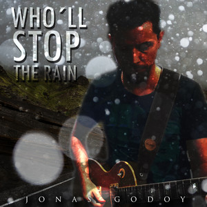 Who´ll Stop the Rain (Cover)