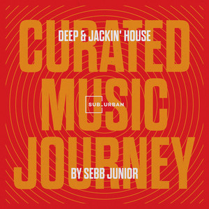 Curated Music Journey - Deep & Jackin' House by Sebb Junior