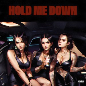 Hold Me Down (Explicit)