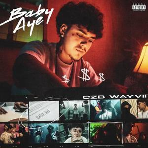 Baby Aye (Explicit)