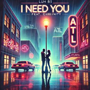 I Need You (feat. Chriinity)