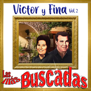 Las Más Buscadas, Victor y Fina, Vol. 2