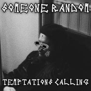 Temptations Calling (Explicit)