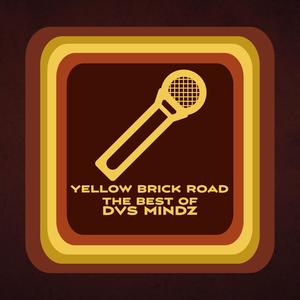 The Best of DVS Mindz: Yellow Brick Road (Explicit)