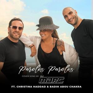 Paroles Paroles (feat. Christina Haddad & Badih Abou Chakra) [Radio Edit]