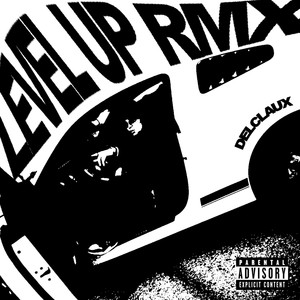 Level Up (Remix|Explicit)