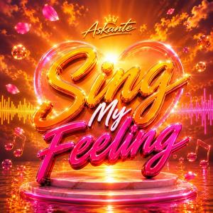 Sing my feeling