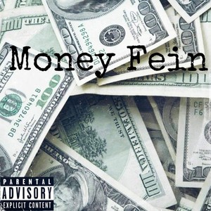 Money Fein (feat. Legend Yae) [Explicit]