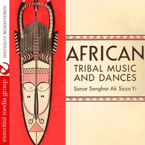 African Tribal Music And Dances (Digitally Remastered)