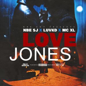 Love Jones (feat. LuVKD & MC X.L.) (Explicit)
