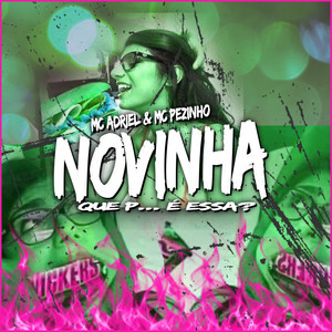 Novinha Que P... É Essa? (Explicit)