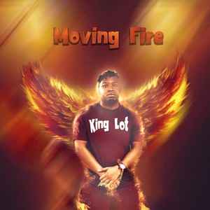 Moving Fire