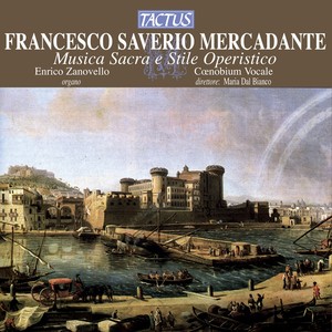 MERCADANTE, S.: Messa in B-Flat Major / Tantum ergo / Sinfonia su motivi dello Stabat Mater di Rossini (Zanovello, Coenobium Vocale, Bianco)