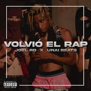 Volvió El Rap (feat. Unai Beats) [Explicit]