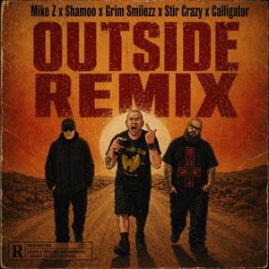 Outside (feat. Grim Smilezz, Shamoo & Calligator) (Explicit)