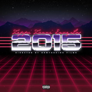 2015 (feat. Envy Los) (Explicit)