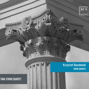 Krzysztof Baculewski: String Quartets