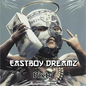 EastBoy Dreamz (Explicit)