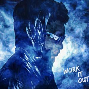 Work It Out (Explicit)