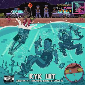 Kyk Uit (feat. Kulture Gang & Luda G) (Explicit)