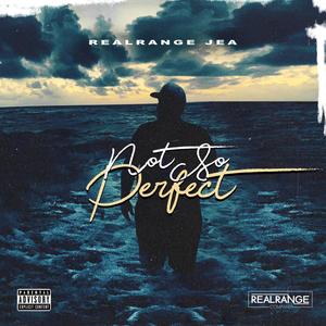 Not So Perfect (Explicit)