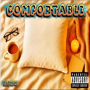 Comfortable (Explicit)