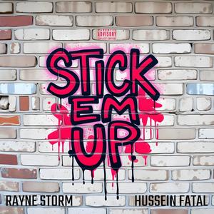 Stick Em Up (feat. Hussein Fatal) (Explicit)
