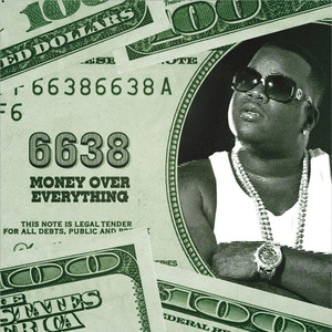 6638 Money Over Everything (Explicit)