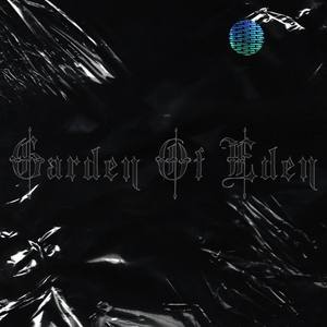 Garden Of Eden (Explicit)