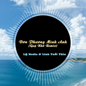 Đơn Phương Mình Anh (Quý Nhỏ Remix|Version 2)