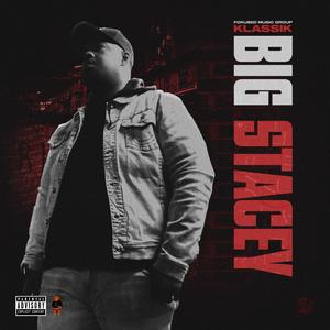 Big Stacey (Explicit)