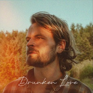 Drunken Love