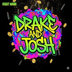 Drake & Josh (Explicit)
