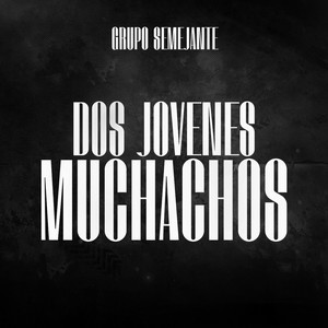 Dos Jovenes Muchachos (En Vivo) [Explicit]