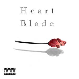 Heart Blade (Explicit)