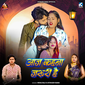 Aaj Kehna Zaroori Hai