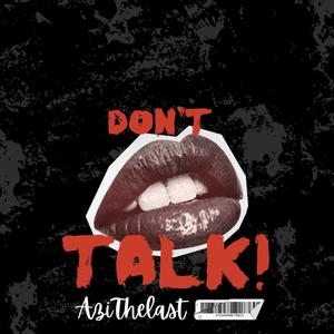 Don't Talk Too Much (Explicit)