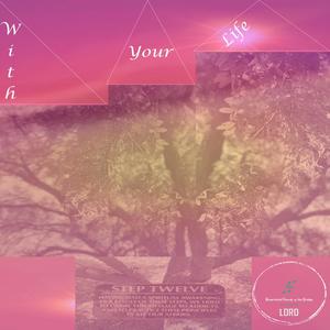 With Your Life