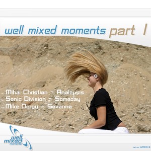 Well Mixed Moments 1