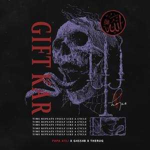 GIFT KAR (feat. Ga$$ab & Therug) (Explicit)