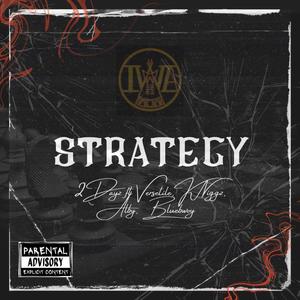 Strategy (feat. K Niggz, Versetile, Alby & Bluebwoy) [Explicit]