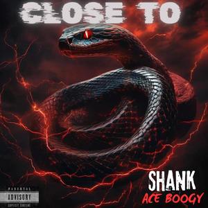 Close To (feat. Ace Boogy) [Explicit]