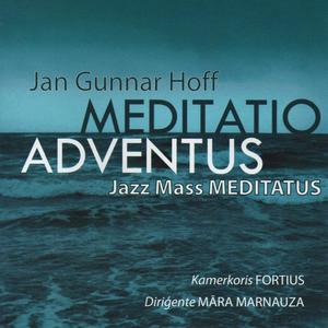 Meditatus(feat. Jan Gunnar Hoff, Indriķis Veitners, Andrejs Jevsjukovs, Zigmunds Žukovskis, Tālis Gžibovskis & Māra Marnauza)