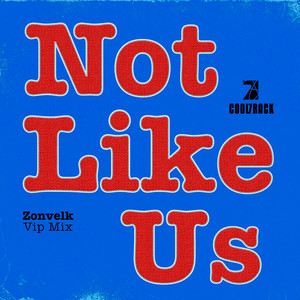 Not Like Us - Vip Mix (Extended Mix)