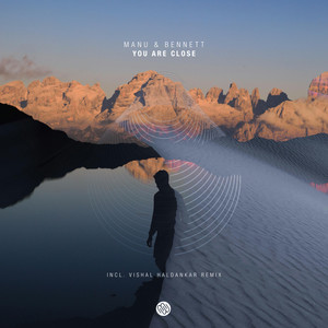 You Are Close (Vishal Haldankar Remix)